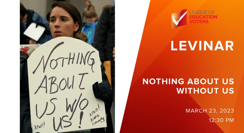 LEVinar: Nothing About Us Without Us